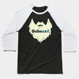 Sober Beard Baseball T-Shirt